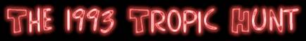 1993 Tropic Hunt