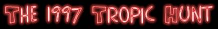1997 Tropic Hunt