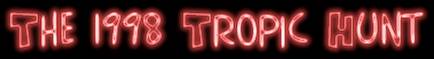 1998 Tropic Hunt